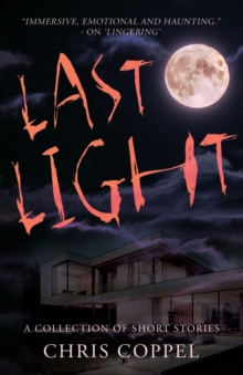 Last Light : A Collection of Short Stories