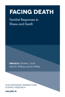 Facing Death : Familial Responses to Illness and Death