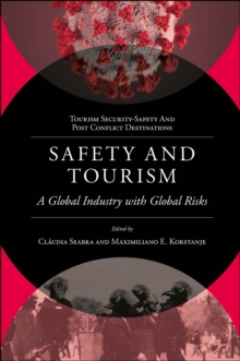 Safety and Tourism : A Global Industry with Global Risks