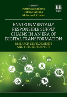 Environmentally Responsible Supply Chains in an Era of Digital Transformation : Research Developments and Future Prospects