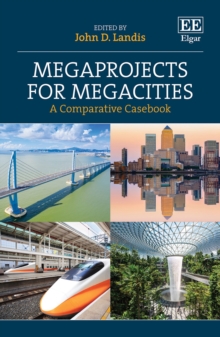 Megaprojects for Megacities : A Comparative Casebook