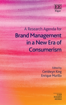 Research Agenda for Brand Management in a New Era of Consumerism