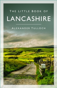 The Little Book of Lancashire