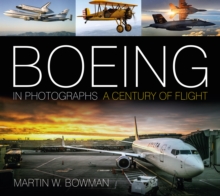 Boeing in Photographs : A Century of Flight