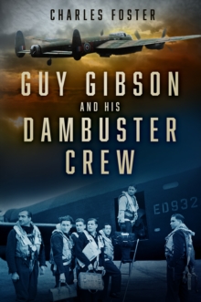 Guy Gibson and his Dambuster Crew