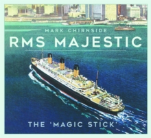 RMS Majestic : The 'Magic Stick'