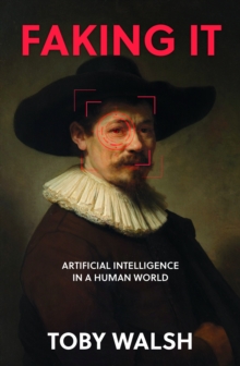 Faking It : Artificial Intelligence in a Human World