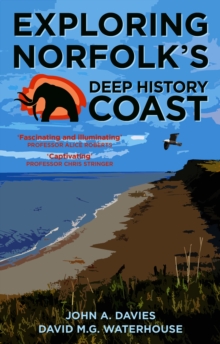 Exploring Norfolk's Deep History Coast