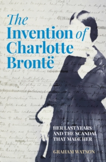 The Invention of Charlotte Bronte