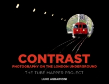 Contrast - Photography on the London Underground : The Tube Mapper Project