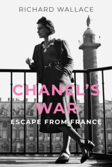 Chanel's War : Escape From France