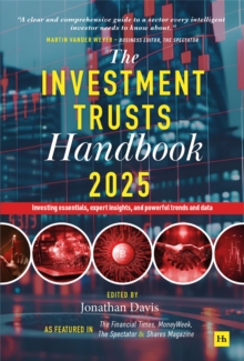 The Investment Trusts Handbook 2025 : Investing essentials, expert insights and powerful trends and data