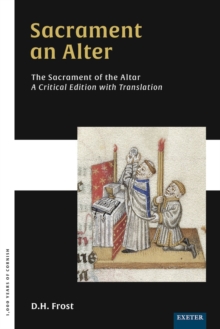 Sacrament an Alter/The Sacrament of the Altar : A critical edition with translation