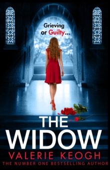 The Widow : The page-turning, unputdownable psychological thriller from Valerie Keogh