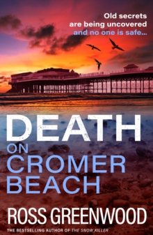 Death on Cromer Beach : Another crime series from bestseller Ross Greenwood