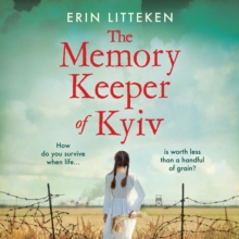 The Memory Keeper of Kyiv : A powerful, important historical novel