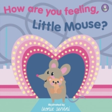 How Are You Feeling, Little Mouse?