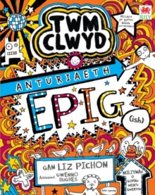Twm Clwyd 12: Anturiaeth EPIG (ish)