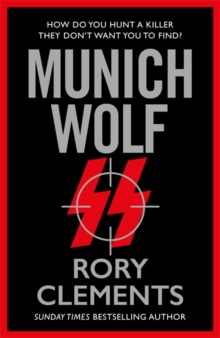 Munich Wolf : The gripping new 2024 thriller from the Sunday Times bestselling author of The English Fuhrer