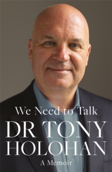 We Need to Talk: The Number 1 Bestseller : SHORTLISTED IRISH BOOK AWARDS 2023  Biography of the Year