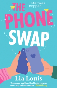 Bonnier Books Uk Phone Swap , A New Enemies-to-lovers Romance From The Author Of Better Left Unsent