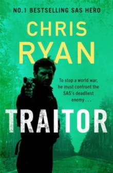 Traitor : The bullet-fast New 2024 Thriller From The No.1 Bestselling SAS Hero