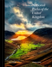 National Parks of the United Kingdom : The UKs most inspiring landscapes