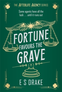 Fortune Favours the Grave : A brand-new delightful urban fantasy mystery set in London