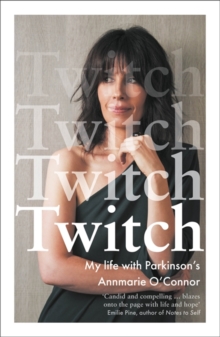 Twitch : My life with Parkinson's