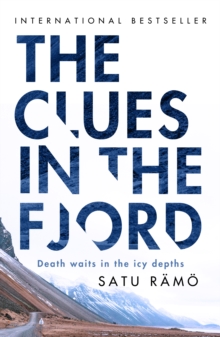 The Clues in the Fjord : The international bestselling, award-winning thriller you must read this year