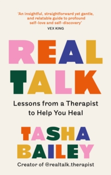 Real Talk : Lessons From Therapy on Healing & Self-Love