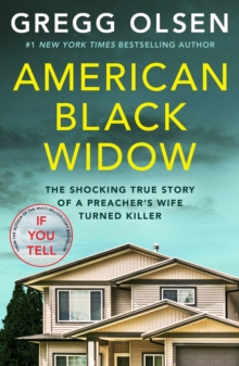 American Black Widow : The shocking true story of a preacher's wife turned killer