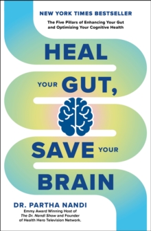 Octopus Heal Your Gut, Save Your Brain , The Five Pillars Of Enhancing Your Gut And Optimizing Your Cognitive Health