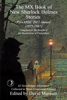 The MX Book of New Sherlock Holmes Stories - Part XXXI : 2022 Annual (1875-1887)