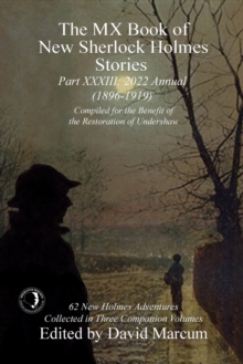 The MX Book of New Sherlock Holmes Stories - Part XXXIII : 2022 Annual (1896-1919)