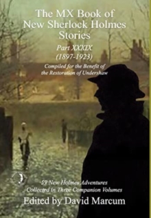 The MX Book of New Sherlock Holmes Stories Part XXXIX : 2023 Annual (1897-1923)