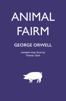 Animal Fairm [Animal Farm in Scots]