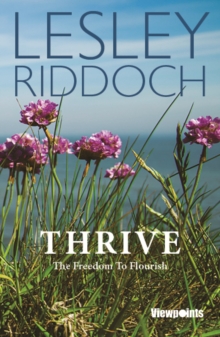 Thrive : The Freedom to Flourish