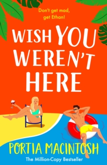 Boldwood Books Wish You Weren't Here , The Ultimate Fake Dating Romance From Multi-Million-Copy Bestseller Portia MacIntosh For 2025