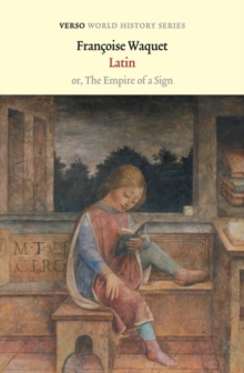 Latin : or, the Empire of a Sign