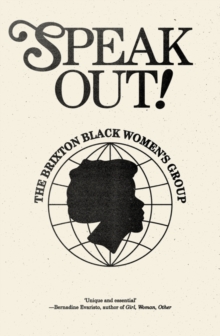 Speak Out! : The Brixton Black Women's Group