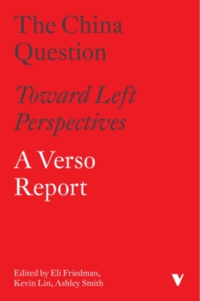 The China Question : Toward Left Perspectives