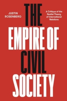 The Empire of Civil Society : A Critique of the Realist Theory of International Relations