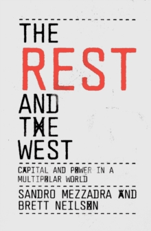 The Rest and the West : Capital and Power in a Multipolar World