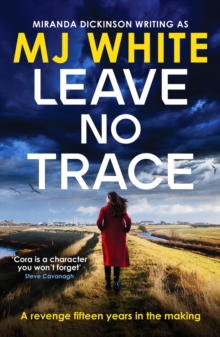 Leave No Trace : A suspenseful, twisty detective novel