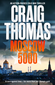 Moscow 5000 : An action-packed Cold War thriller