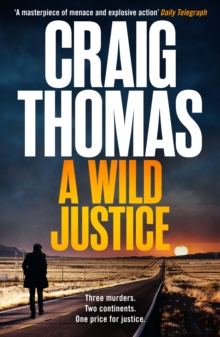 A Wild Justice : A dark and twisty crime thriller that will keep you on the edge of your seat