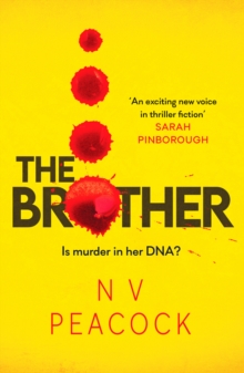 The Brother : A heart-stopping, twisty, addictive thriller that will keep you up all night