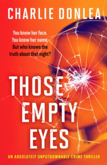 Those Empty Eyes : An absolutely unputdownable crime thriller