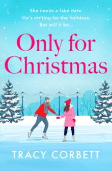 Only for Christmas : A totally fun and festive romance